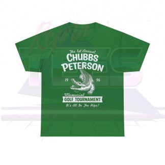 Chubbs Peterson Memorial Golf Tournament Happy Gilmore Shirt