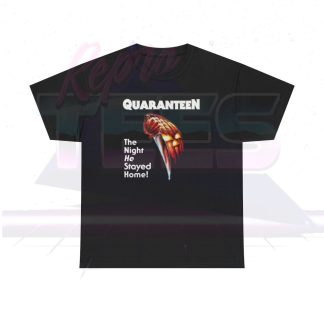 Quaranteen The Night He Stayed Home Parody Shirt