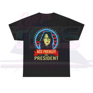 Ace Frehley For President Shirt