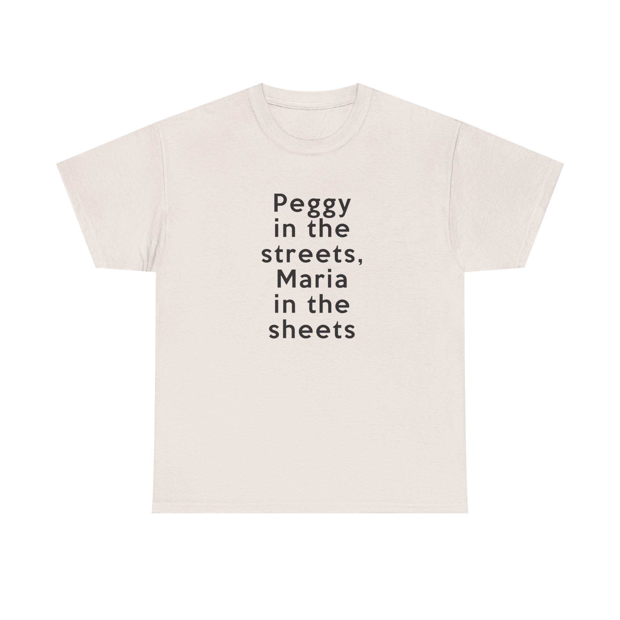 Peggy In The Streets, Maria In The Sheets T-Shirt - Image 9