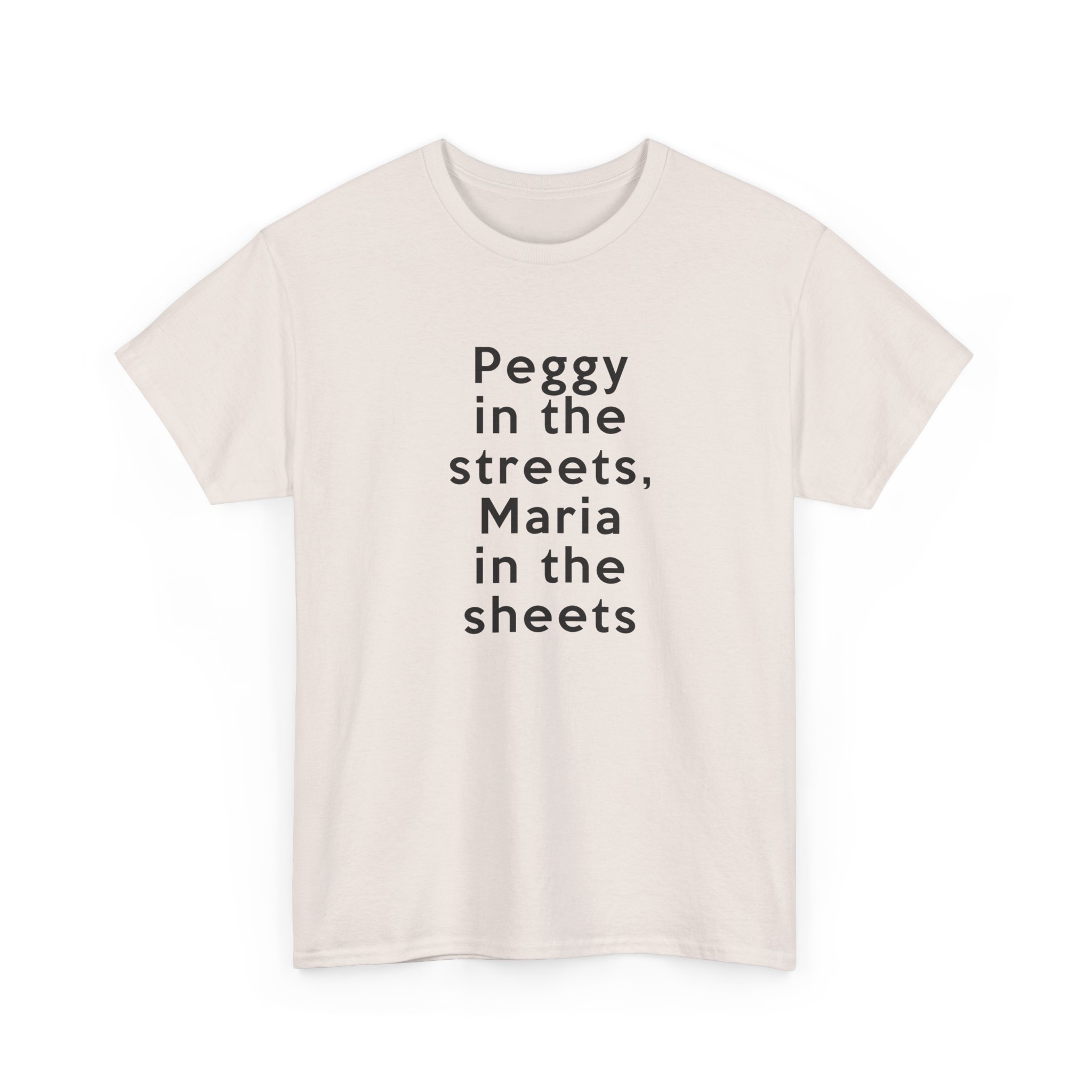 Peggy In The Streets, Maria In The Sheets T-Shirt - Image 11