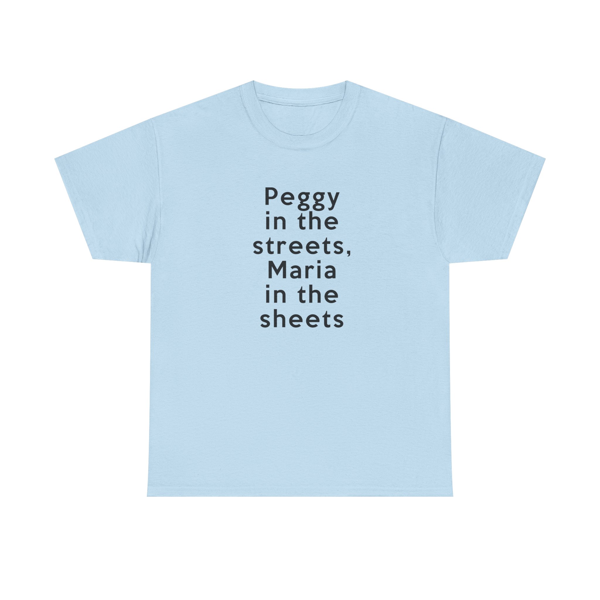 Peggy In The Streets, Maria In The Sheets T-Shirt - Image 21
