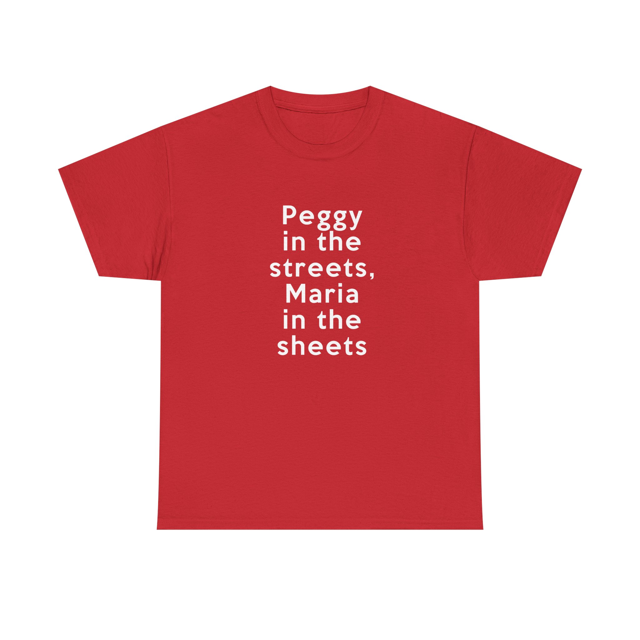 Peggy In The Streets, Maria In The Sheets T-Shirt - Image 37