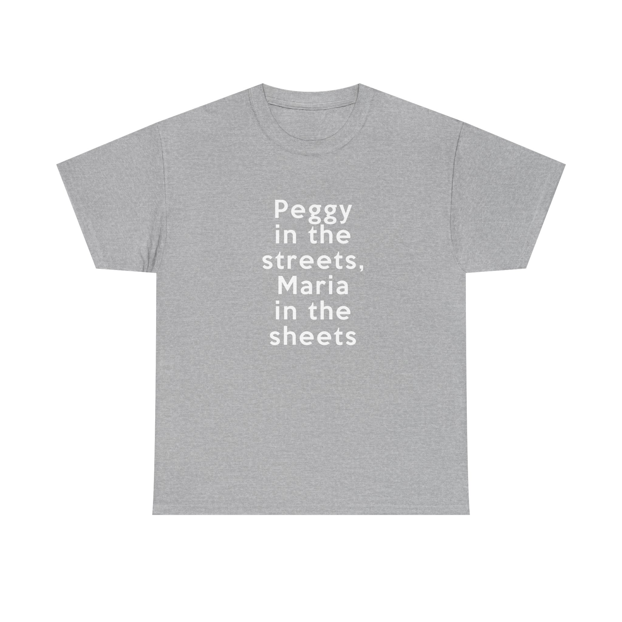 Peggy In The Streets, Maria In The Sheets T-Shirt - Image 13