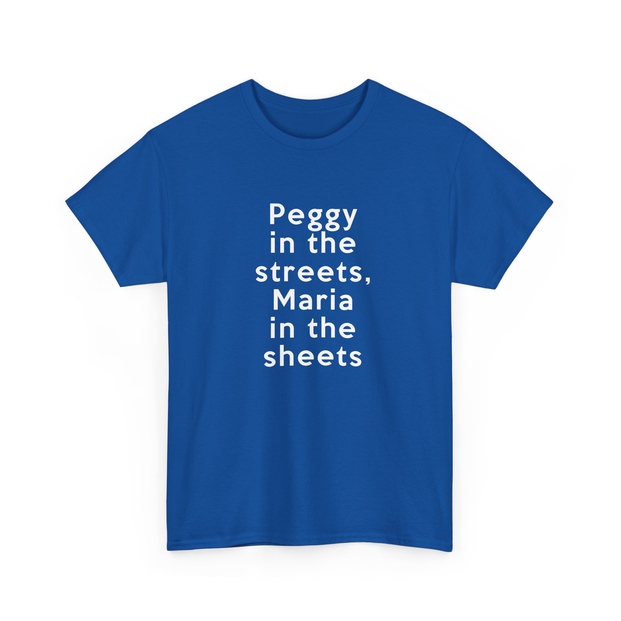 Peggy In The Streets, Maria In The Sheets T-Shirt - Image 31