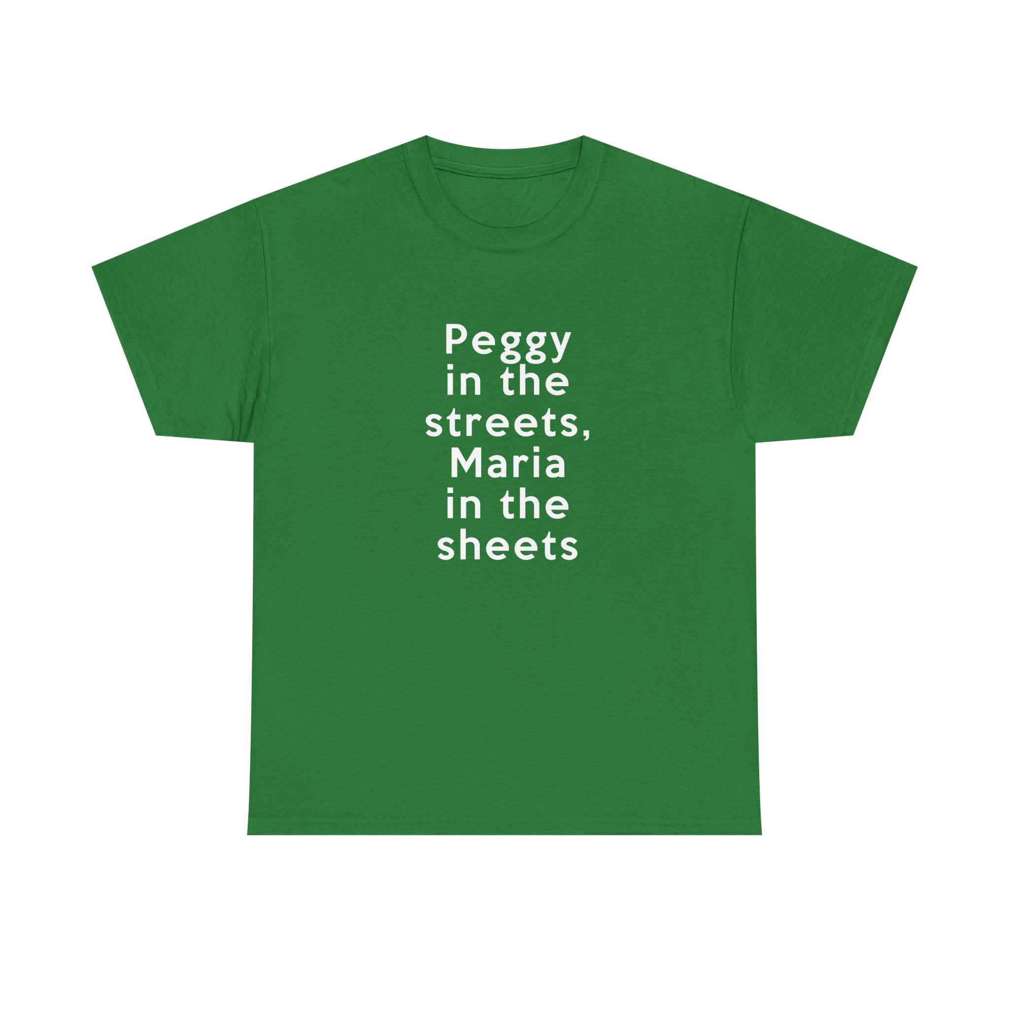 Peggy In The Streets, Maria In The Sheets T-Shirt - Image 17