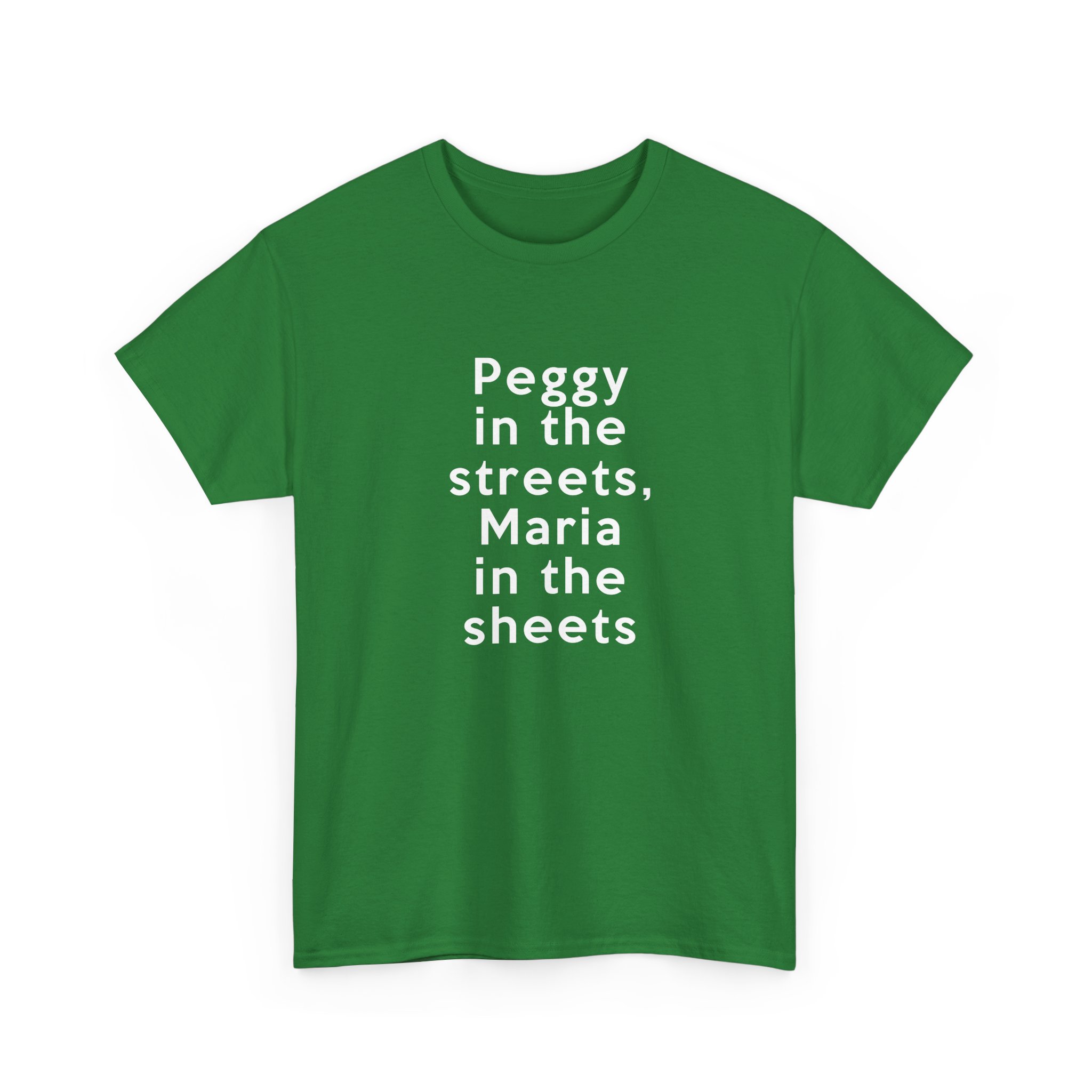 Peggy In The Streets, Maria In The Sheets T-Shirt - Image 19