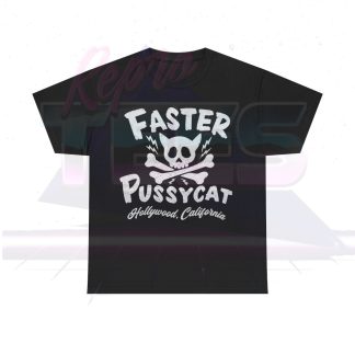 Faster Pussycat Holloywood Shirt