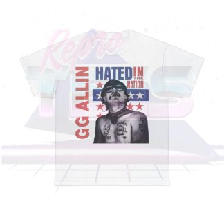 GG Allin Hated In The Nation Shirt