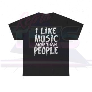 I Like Music More Than People Shirt